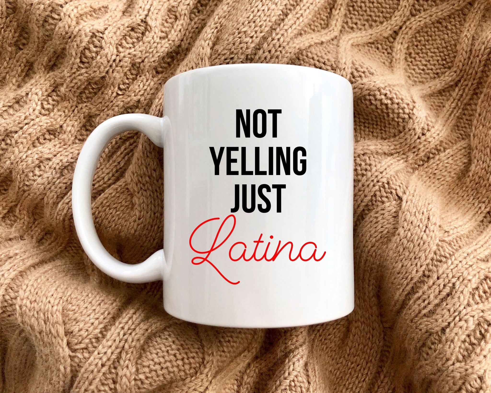 Not Yelling, Just Latina-Large Oversized Coffee mug - Send Me a Dream