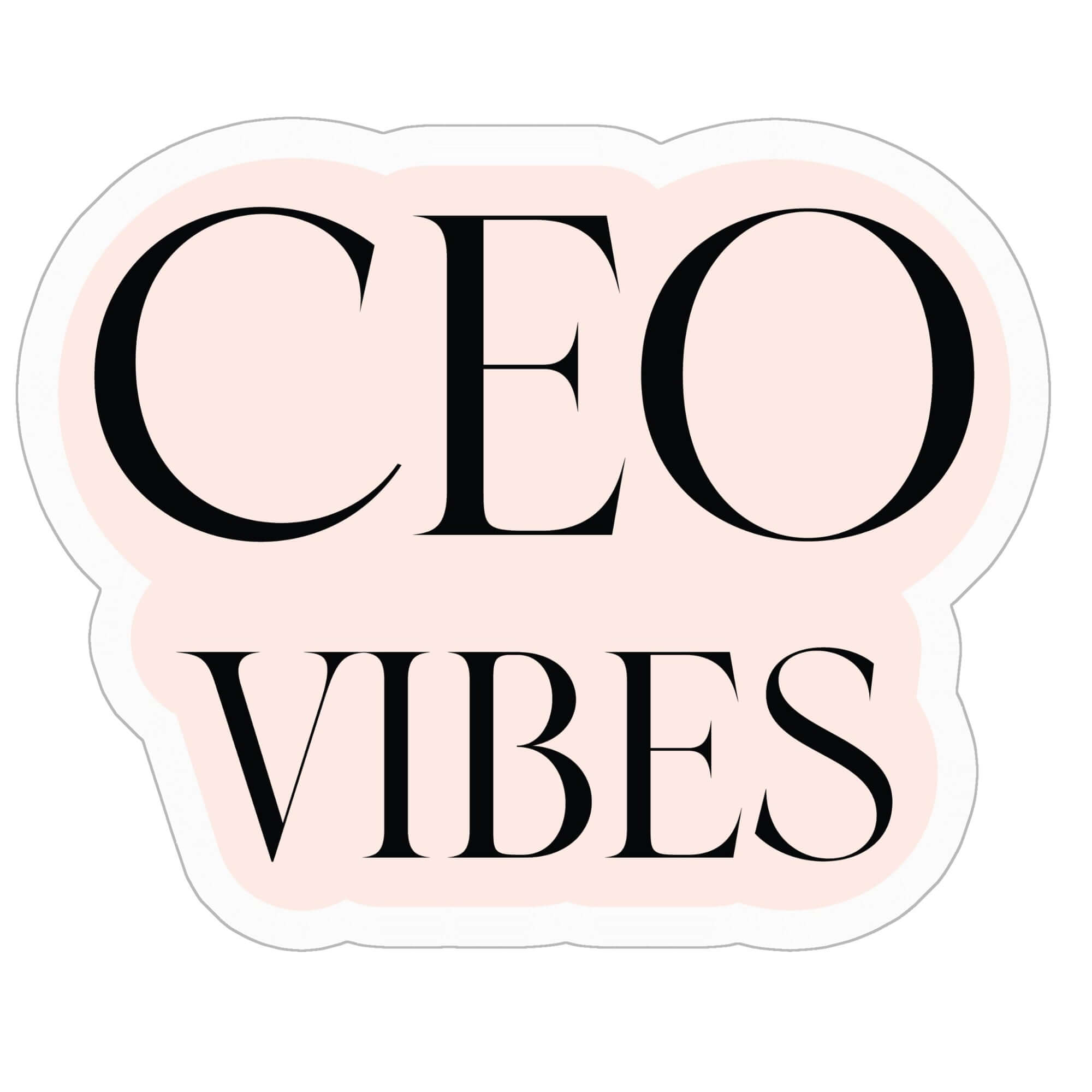 CEO Vibes Kiss Cut Stickers - 3" x 3"