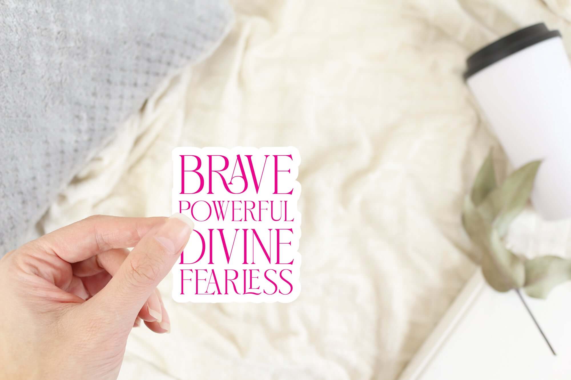 Sticker Brave powerful divine fearless, gift for friend, encouragement gift