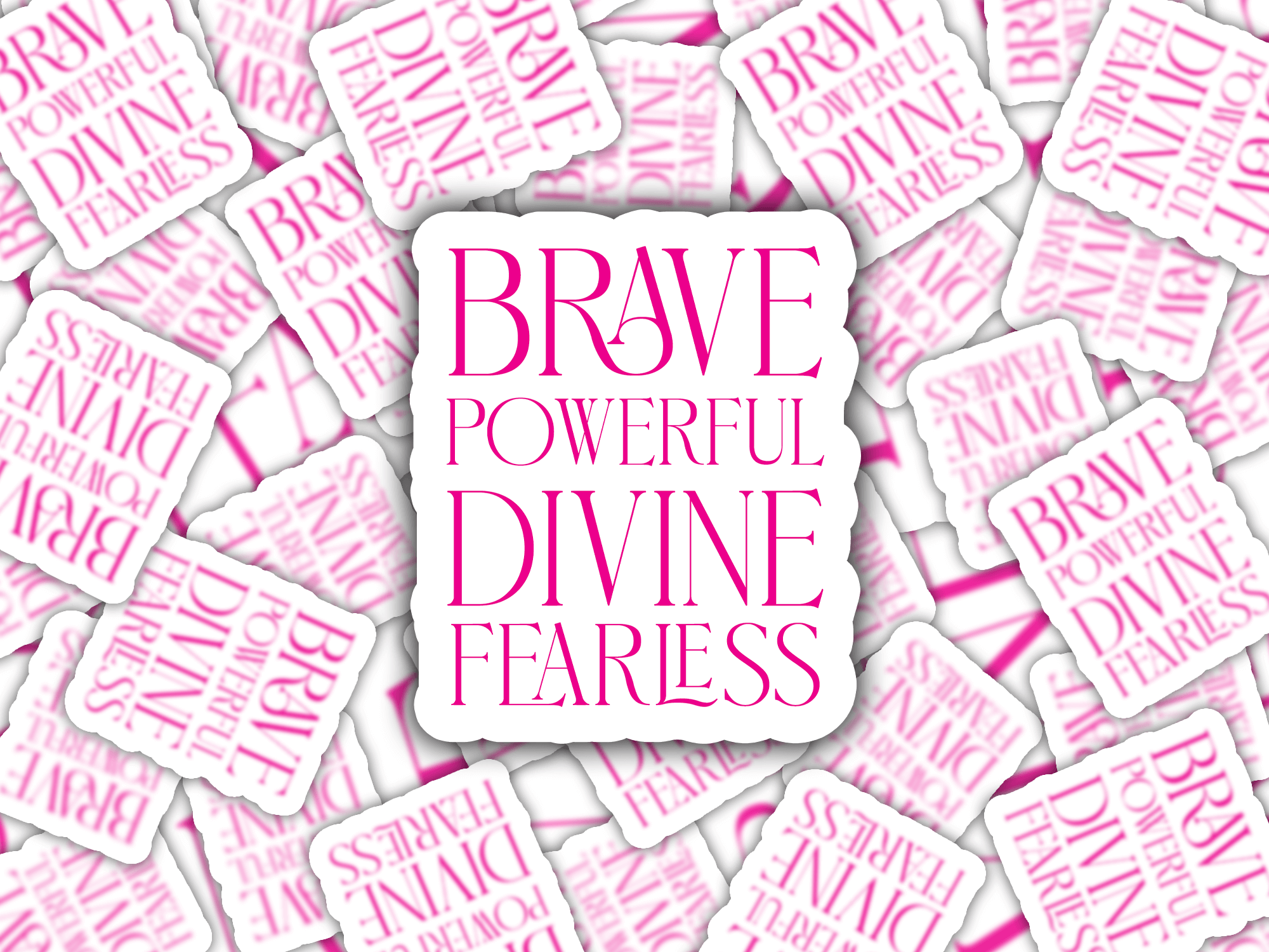 Sticker Brave powerful divine fearless, gift for friend, encouragement gift