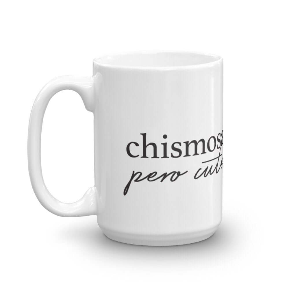 Chismosa Pero Cute Mug, Large Spanish Coffee mug - Send Me a Dream