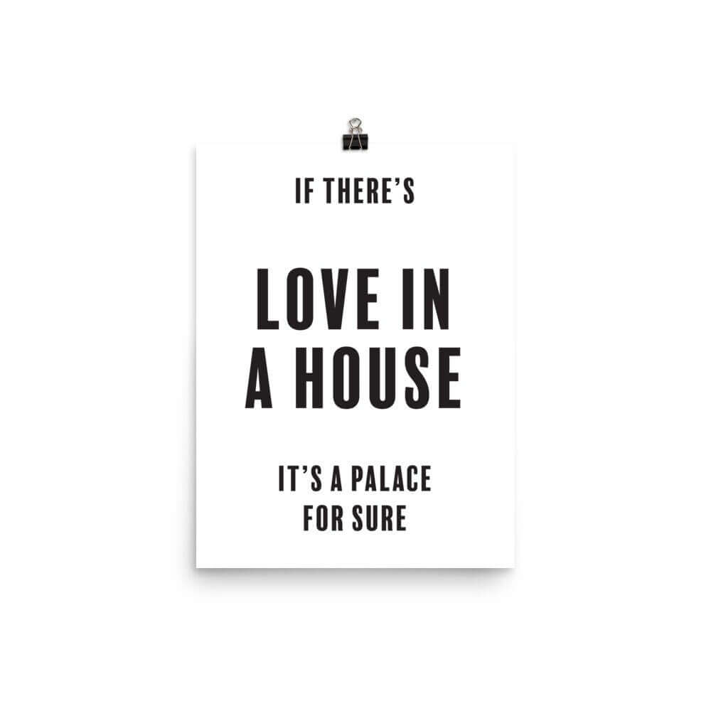 If There's Love in a House Wall Decor Print - Send Me a Dream