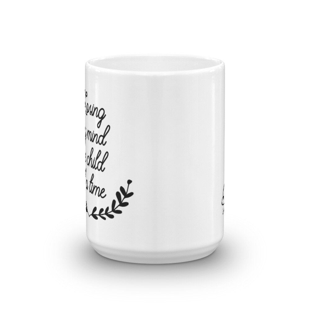 Losing My Mind One Child at a Time Mug - Send Me a Dream