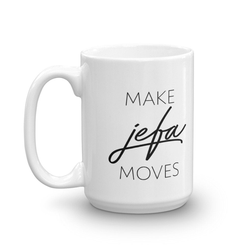 Make Jefa Moves Mug - Send Me a Dream