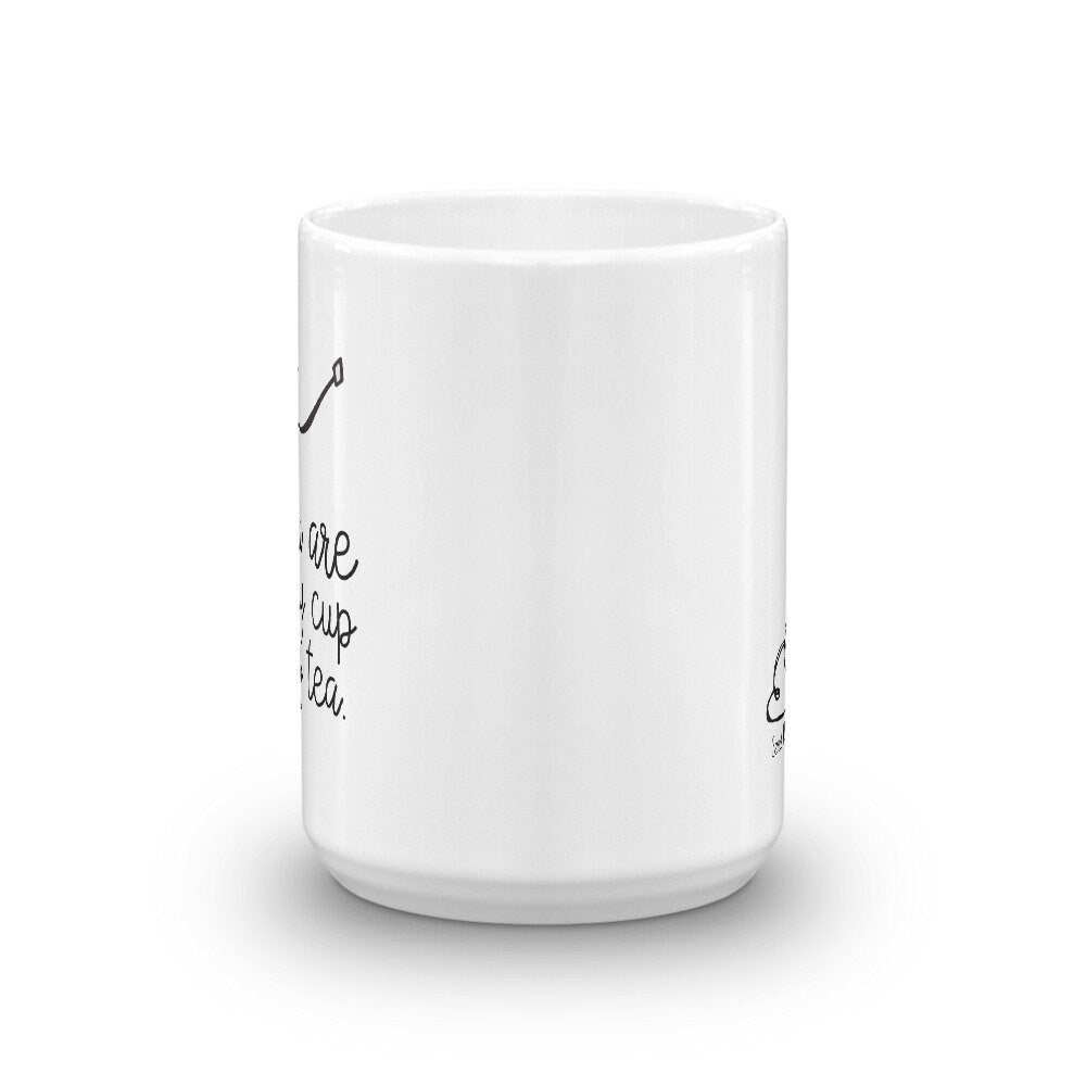 Valentine's Day Gift Mug, You are my Cup of Tea, Cute Coffee mug gift for her - Send Me a Dream